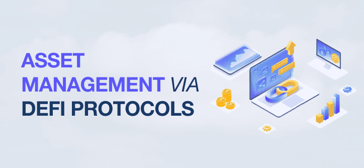 Asset Management via DeFi Protocols